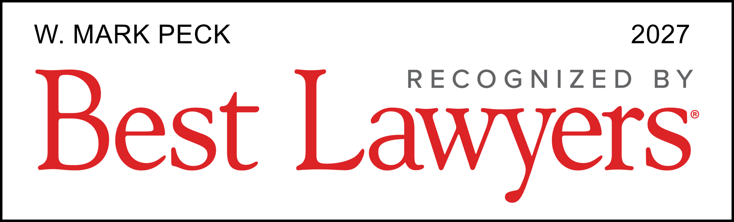 W. Mark Peck Selected to the 2027 Edition of Best Lawyers in America